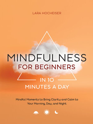 cover image of Mindfulness for Beginners in 10 Minutes a Day
